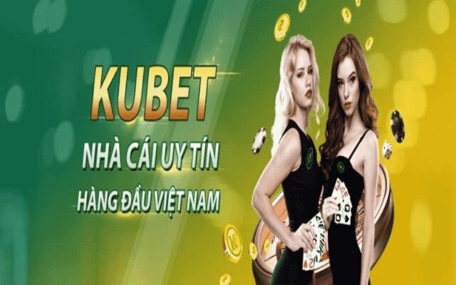Kubet – Nhà cái rút tiền về atm nhanh chóng, an toàn nhất